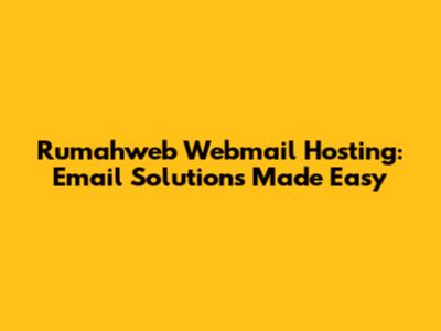 Rumahweb Webmail Hosting: Email Solutions Made Easy