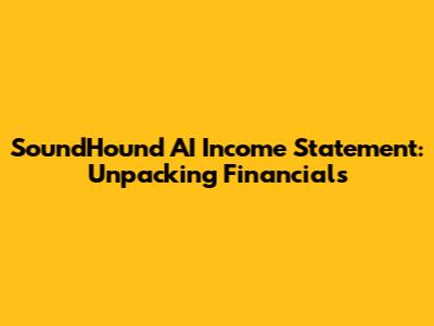 SoundHound AI Income Statement: Unpacking Financials