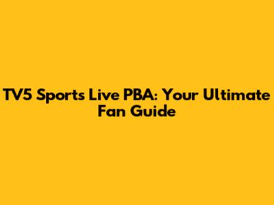 TV5 Sports Live PBA: Your Ultimate Fan Guide