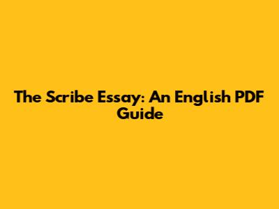 The Scribe Essay: An English PDF Guide