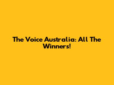The Voice Australia: All The Winners!