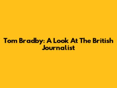Tom Bradby: A Look At The British Journalist