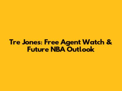 Tre Jones: Free Agent Watch & Future NBA Outlook