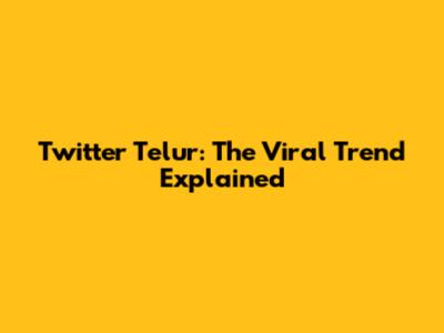 Twitter Telur: The Viral Trend Explained