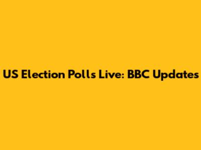 US Election Polls Live: BBC Updates