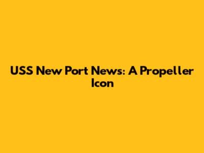 USS New Port News: A Propeller Icon