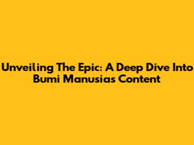 Unveiling The Epic: A Deep Dive Into Bumi Manusia's Content