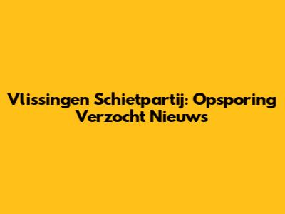 Vlissingen Schietpartij: Opsporing Verzocht Nieuws