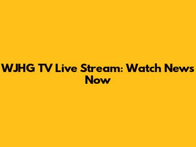 WJHG TV Live Stream: Watch News Now