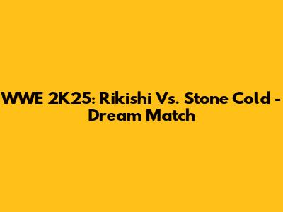 WWE 2K25: Rikishi Vs. Stone Cold - Dream Match