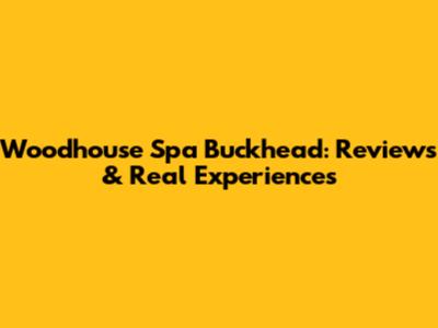 Woodhouse Spa Buckhead: Reviews & Real Experiences