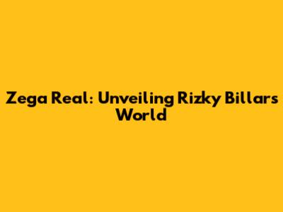 Zega Real: Unveiling Rizky Billar's World