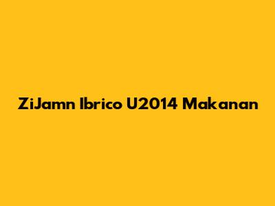 ZiJamn Ibrico U2014 Makanan